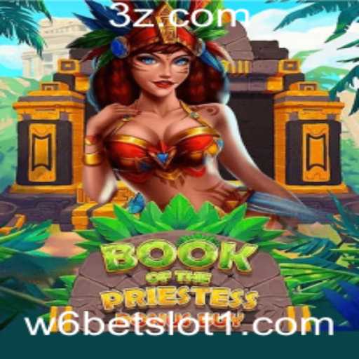 Explorando BookOfThePriestess: Um Mergulho no Fascinante Mundo dos Slots w6bet