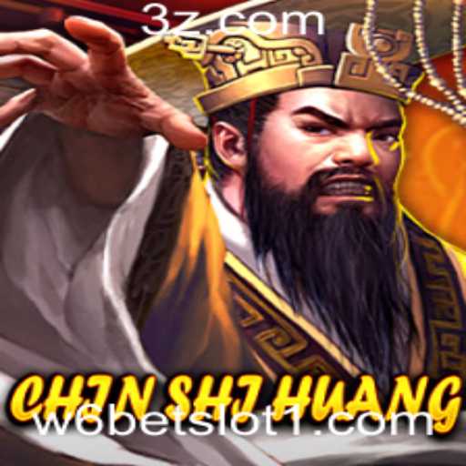 Descubra o Fascinante Mundo de ChinShiHuang no w6bet Slot