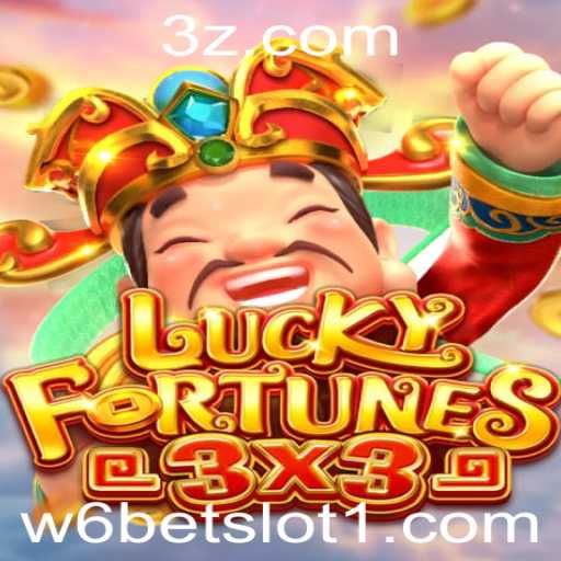 Descubra o Mundo Emocionante de LUCKYFORTUNES3x3: Um Slot Único da w6bet