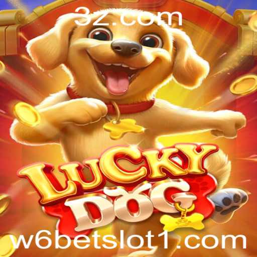 LuckyDog: Descubra o Encantamento do Jogo de Slot w6bet
