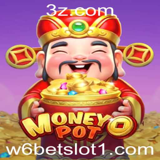 Explorando MoneyPot: A Experiência Inovadora no w6bet Slot