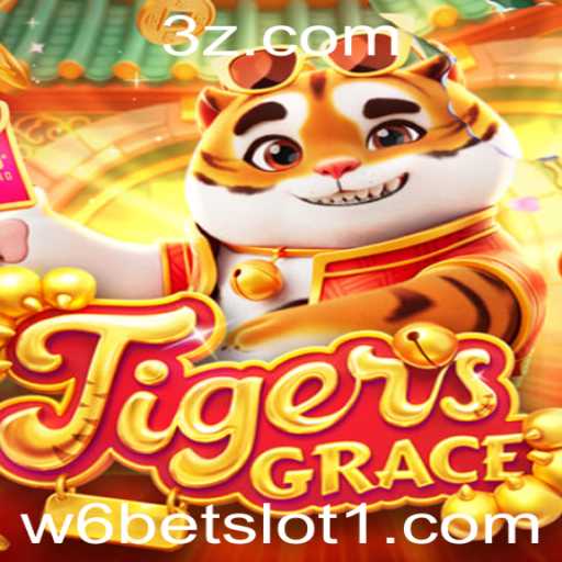 Descubra a Empolgação com TigersGrace: Uma Aventura no w6bet Slot